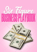 Six Figure Business Playbook
